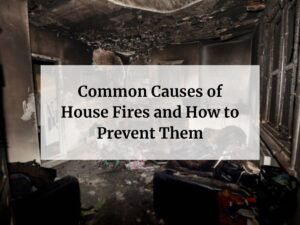Common Causes of House Fires